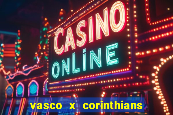 vasco x corinthians primeiro turno